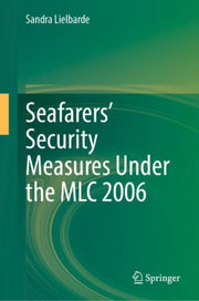 Seafarers Security Measures Under The Ml By Lielbarde, Sandra