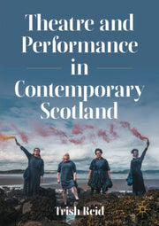Theatre & Performance In Contemporary Sc