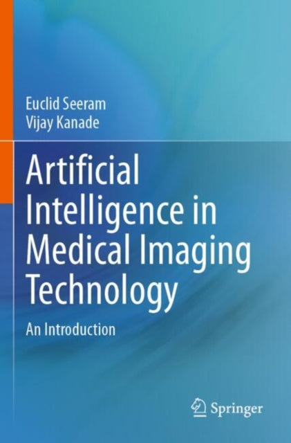 Artificial Intelligence In Medical Imagi By Seeram, Euclid