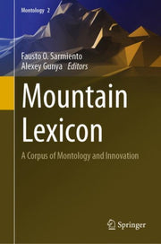 Mountain Lexicon By Sarmiento, Fausto O.