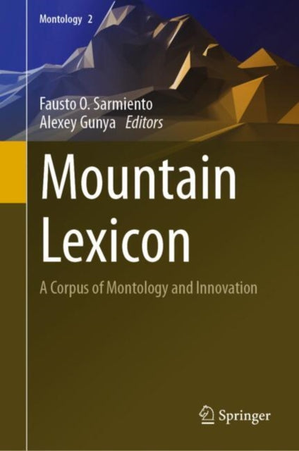 Mountain Lexicon By Sarmiento, Fausto O.