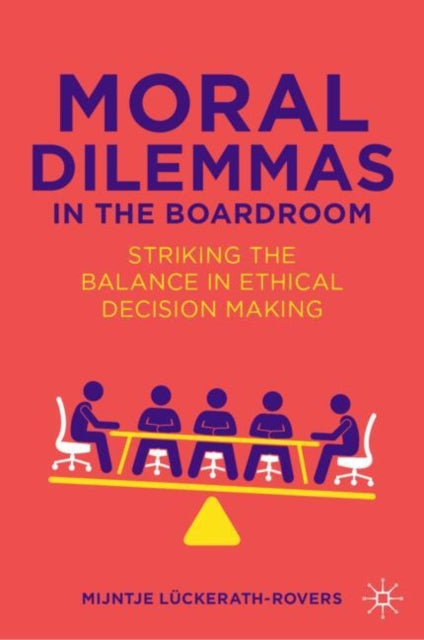 Moral Dilemmas In The Boardroom