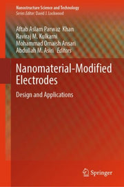Nanomaterialmodified Electrodes By Khan, Aftab Aslam Pa