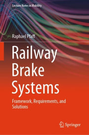 Railway Brake Systems By Pfaff, Raphael