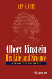 Albert Einstein His Life & Science