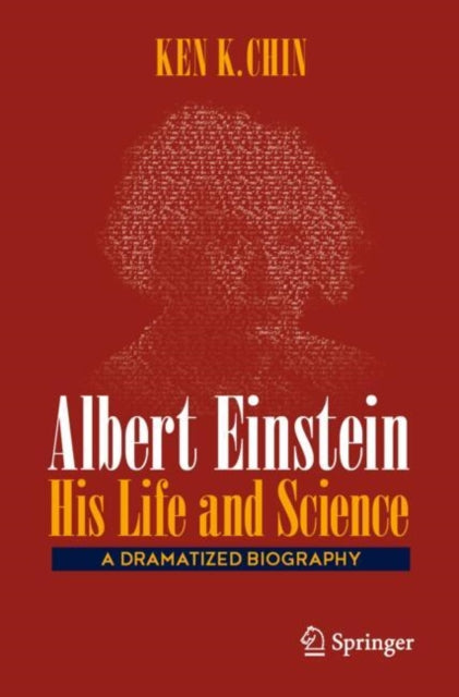 Albert Einstein His Life & Science