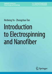 Introduction To Electrospinning & Nanofi By Yu, Hesheng