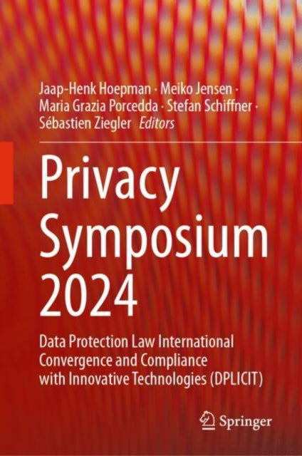 Privacy Symposium 2024 By Hoepman, Jaap-henk