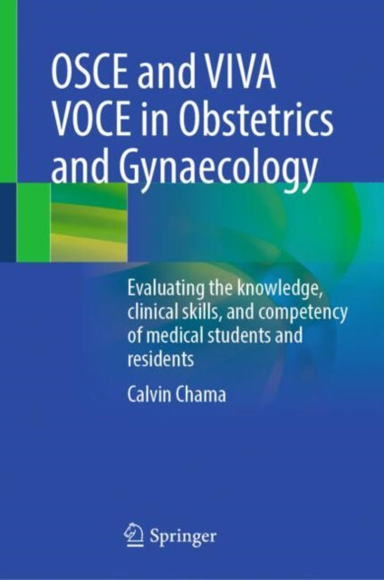 Osce & Viva Voce In Obstetrics & Gynaeco By Chama, Calvin