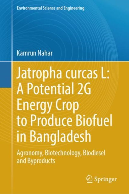 Jatropha Curcas L A Potential 2g Energy By Nahar, Kamrun