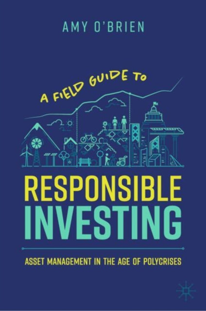 Field Guide To Responsible Investing