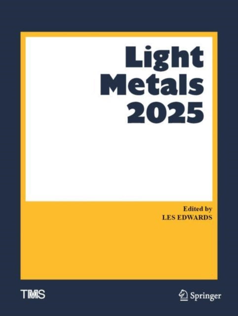 Light Metals 2025 By Edwards, Les