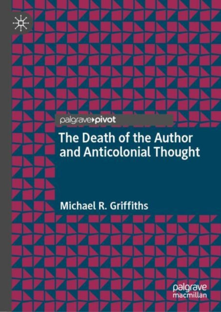 Death Of The Author & Anticolonial Thoug