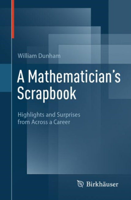 Mathematicians Scrapbook By Dunham, William