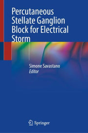 Percutaneous Stellate Ganglion Block For