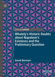 Whatelys Historic Doubts About Napoleons