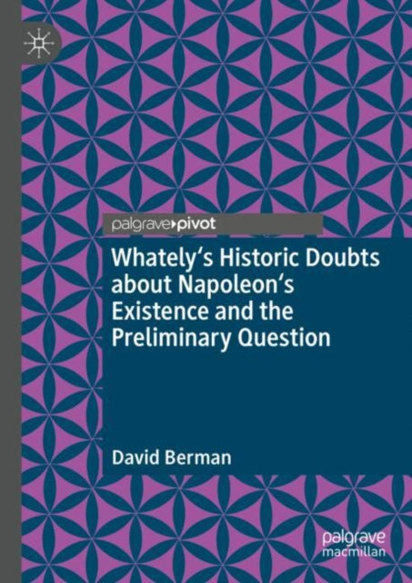 Whatelys Historic Doubts About Napoleons