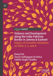 Violence & Development Along The Indiapa