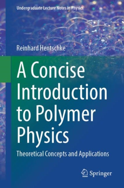 Concise Introduction To Polymer Physics
