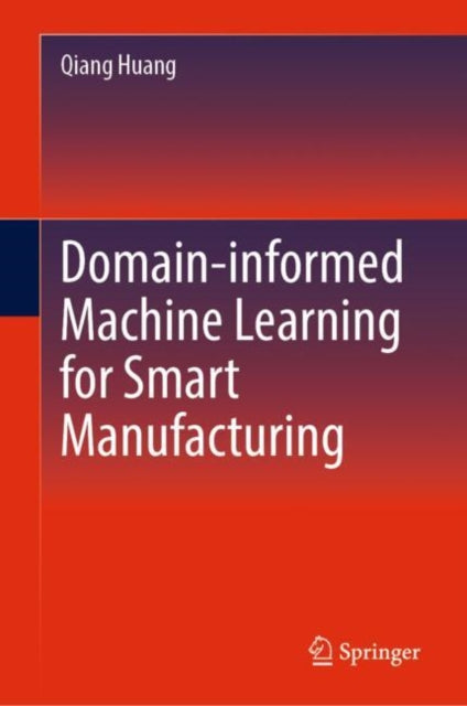 Domaininformed Machine Learning For Smar