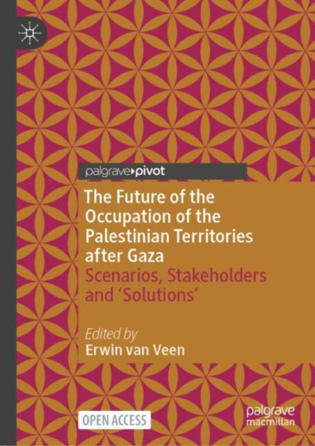 Future Of The Occupation Of The Palestin By Van Veen, Erwin