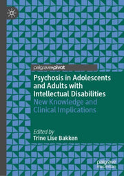 Psychosis In Adolescents & Adults With I By Bakken, Trine Lise