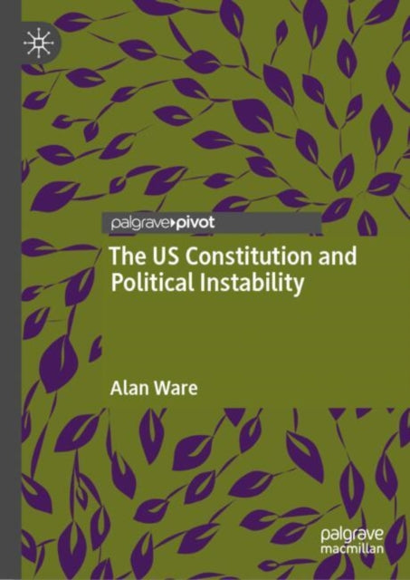 Us Constitution & Political Instability