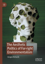Aesthetic Politics Of Farright Environme By Richards, Imogen