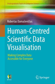 Humancentred Scientific Data Visualisati By Dama Evi?ius, Robert