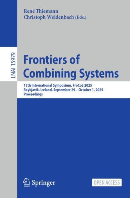 Frontiers Of Combining Systems : 15th In By Thiemann, Ren  Weide
