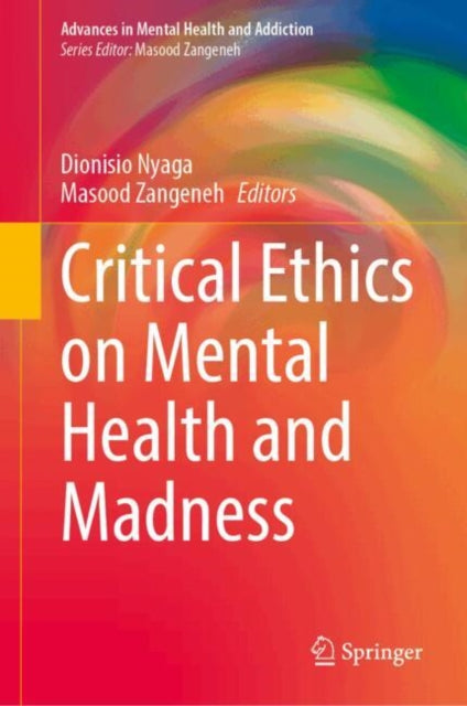 Critical Ethics On Mental Health And Mad By Nyaga, Dionisio
