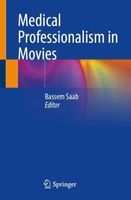 Medical Professionalism In Movies By Saab, Bassem