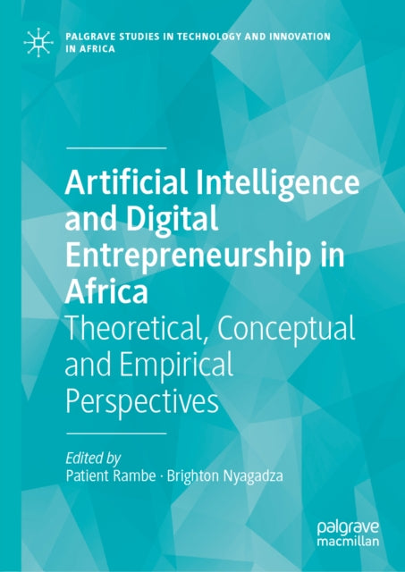 Artificial Intelligence And Digital Entr By Rambe, Patient