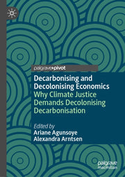 Decarbonising & Decolonising Economics