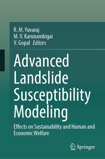 Advanced Landslide Susceptibility Modeli By Yuvaraj, R. M.