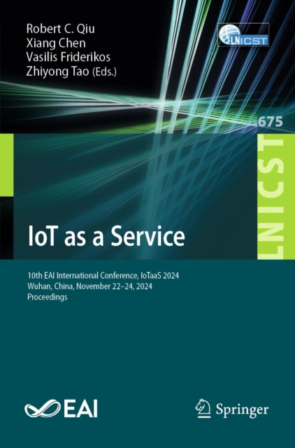 Iot As A Service : 10th Eai Internationa By Qiu, Robert C.
