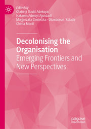 Decolonising The Organisation : Emerging By Adekoya, Olatunji Da