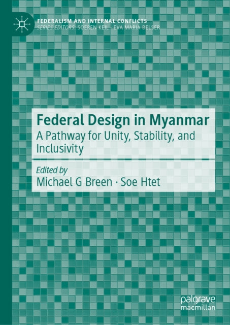 Federal Design In Myanmar By G Breen, Michael