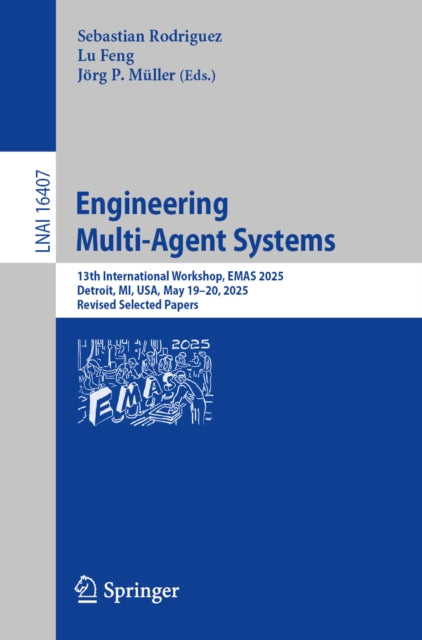 Engineering Multi-agent Systems : 13th I By Rodriguez, Sebastian