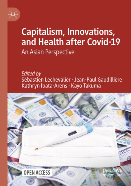 Capitalism, Innovations, And Health Afte By Lechevalier, S Basti