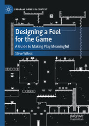 Designing A Feel For The Game By Wilcox, Steve