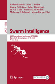 Swarm Intelligence : 15th International By Gro , Roderich