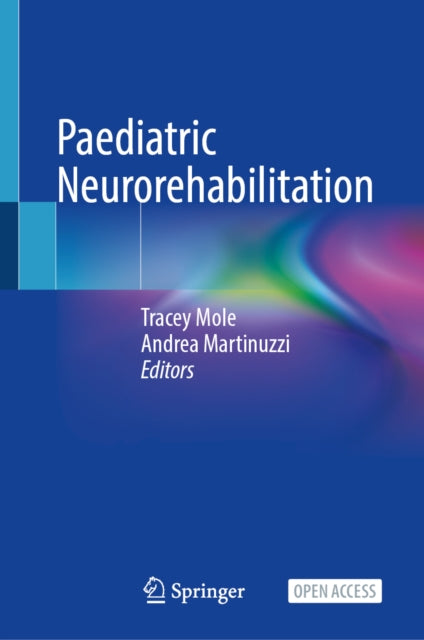 Paediatric Neurorehabilitation By Mole, Tracey