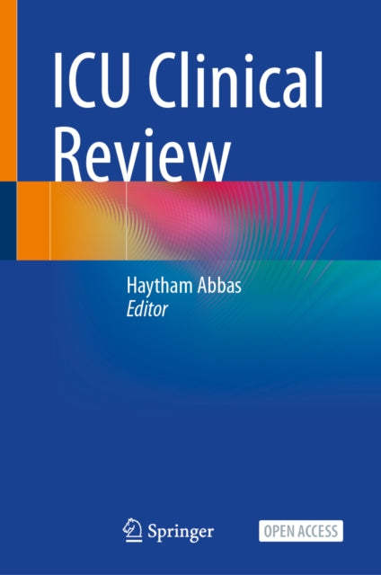 Icu Clinical Review By Abbas, Haytham