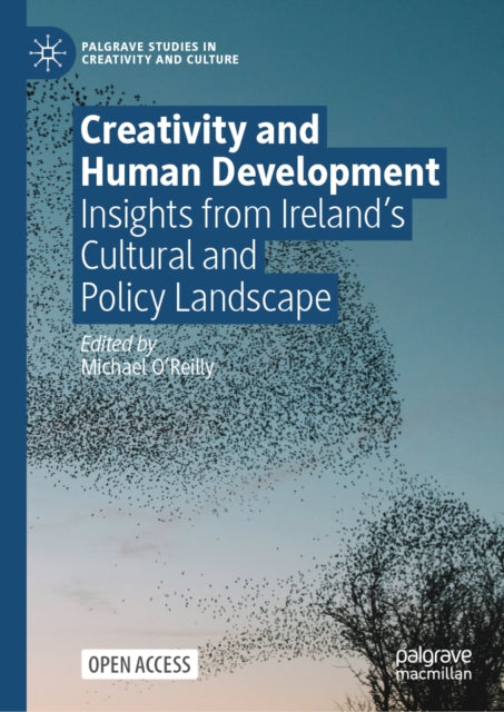 Creativity & Human Development By O Reilly, Michael