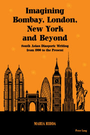 Imagining Bombay London New York & Beyon