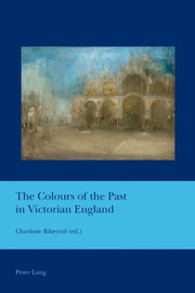 Colours Of The Past In Victorian England