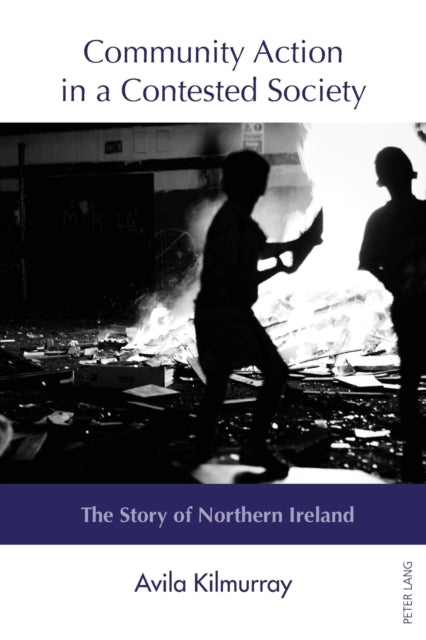 Community Action In A Contested Society