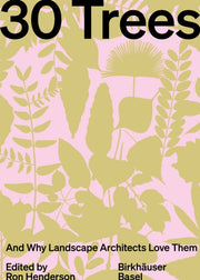 30 Trees And Why Landscape Architects L
