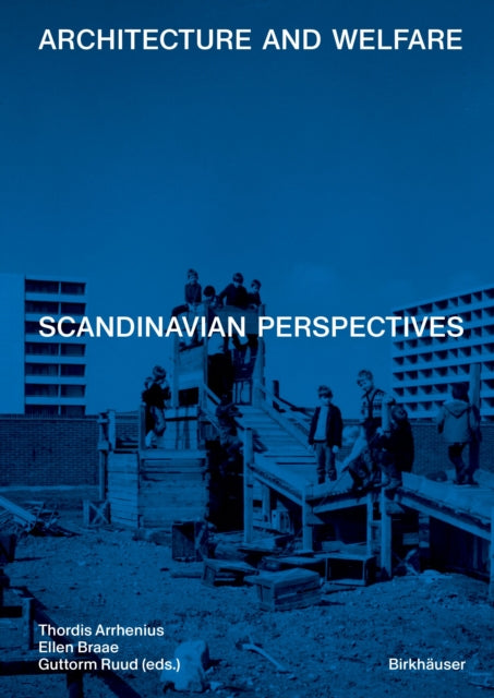 Architecture And Welfare Scandinavian P